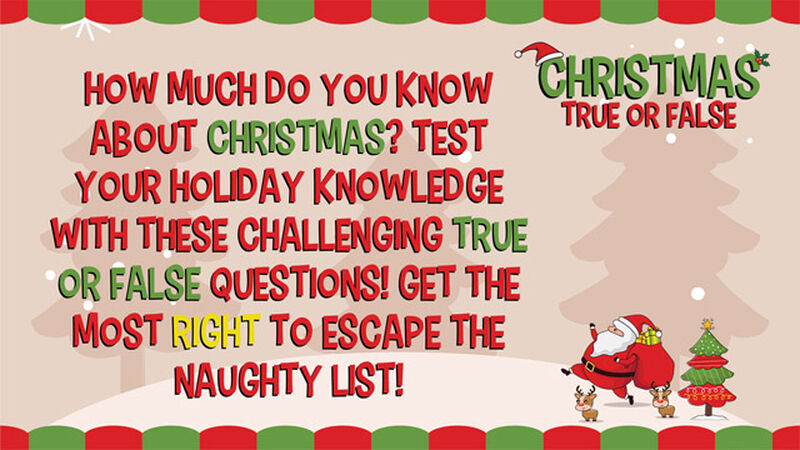 Christmas True or False